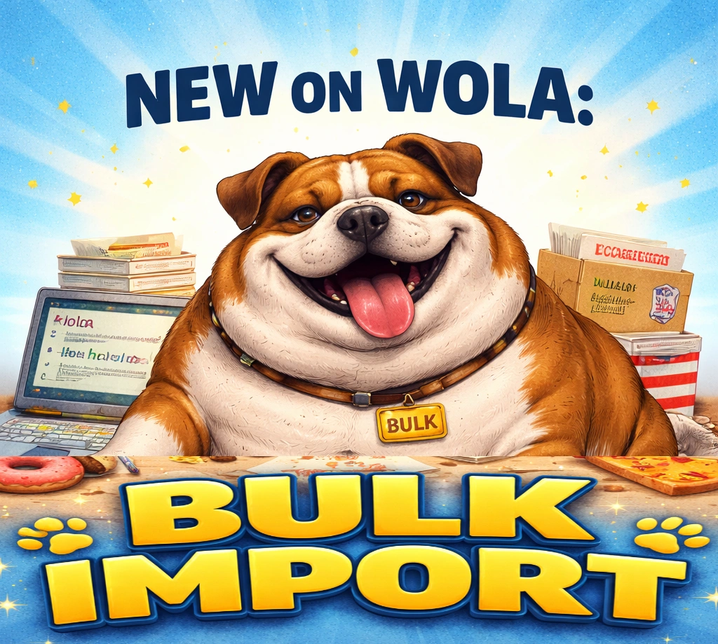 New on WOLA: Bulk Import!